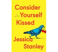 Jessica Stanley Consider Yourself Kissed (Copertina rigida)