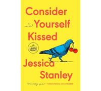 Jessica Stanley Consider Yourself Kissed (Tascabile)