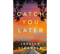 Jessica Strawser Catch You Later (Tascabile)