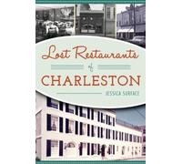 Jessica Surface Lost Restaurants of Charleston (Tascabile) American Palate