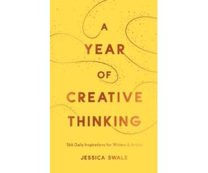 Jessica Swale A Year of Creative Thinking (Copertina rigida)