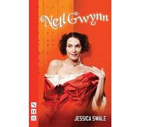 Jessica Swale Nell Gwynn (Tascabile) NHB Modern Plays