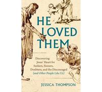 Jessica Thompson He Loved Them (Tascabile)