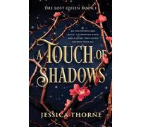 Jessica Thorne A Touch of Shadows (Tascabile) Lost Queen