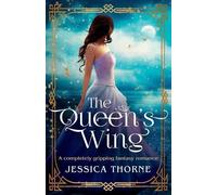 Jessica Thorne The Queen's Wing (Tascabile) Queen's Wing