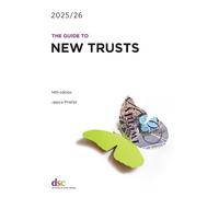 Jessica Threlfall The Guide to New Trusts 2025/26 (Tascabile)