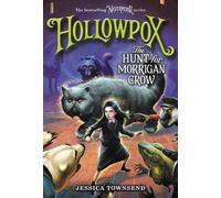 Jessica Townsend Hollowpox: The Hunt for Morrigan Crow (Tascabile) Nevermoor