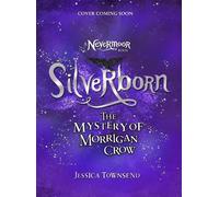 Jessica Townsend Silverborn (Copertina rigida) Nevermoor
