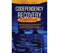 Jessica Tyler Codependency Recovery Workbook (Tascabile)