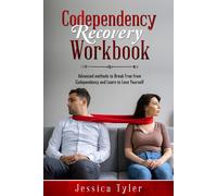 Jessica Tyler Codependency Recovery Workbook (Tascabile)
