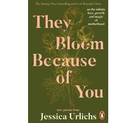 Jessica Urlichs They Bloom Because of You (Tascabile)
