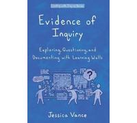 Jessica Vance Evidence of Inquiry (Tascabile) Leading with Inquiry