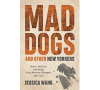 Jessica Wang Mad Dogs and Other New Yorkers (Copertina rigida)