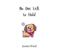 Jessica Ward No One Left to Hold (Copertina rigida)