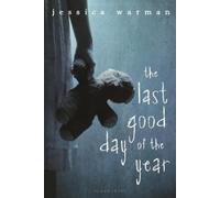 Jessica Warman The Last Good Day of the Year (Tascabile)