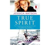 Jessica Watson True Spirit (Tascabile)