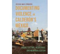 Jessica Wax-Edwards Documenting Violence in Calderón’s Mexico (Copertina rigida)