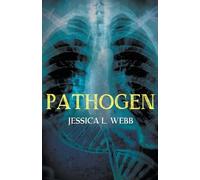 Jessica Webb Pathogen (Tascabile) Dr. Kate Morrison Thriller