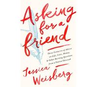 Jessica Weisberg Asking for a Friend (Copertina rigida)