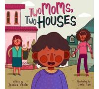 Jessica Wexler Two Moms, Two Houses (Tascabile)
