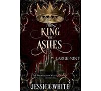 Jessica White The King of Ashes (Large Print) (Tascabile)