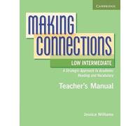Jessica William Making Connections Low Intermediate Teacher's Manua (Tascabile)