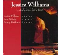 Jessica Williams - "..... And Then There's This!"