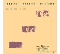 Jessica Williams Orgonomic Music (CD) Album