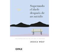 Jessica Wolf Superando el duelo despues de un suicidio (Tascabile)