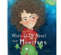 Jessica Woo What To Do About Your Monsters (Copertina rigida)
