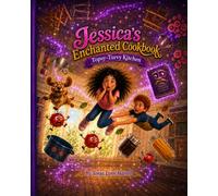 Jessica's Enchanted Cookbook: The Topsy-Turvy Kitchen