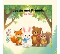 Jessie and Friends in the Forest