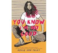 Jessie Ann Foley You Know I'm No Good (Copertina rigida)