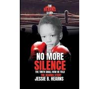 Jessie B Hearns The Hearns Story No More Silence (Tascabile)