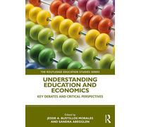 Jessie Bustillos Morales Understanding Education and Economics (Tascabile)