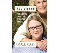 Jessie Close Pete Earley Resilience (Copertina rigida)