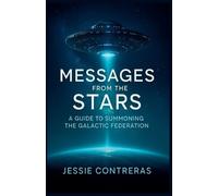 Jessie Contreras Messages from the Stars (Tascabile)