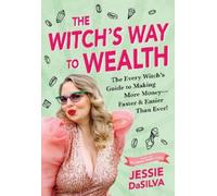 Jessie DaSilva The Witch's Way to Wealth (Tascabile)