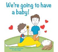 Jessie Delgos We're going to have a baby (Copertina rigida)