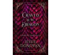 Jessie Donovan Craved by the Dragon (Tascabile)