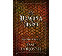 Jessie Donovan The Dragon's Charge (Tascabile)
