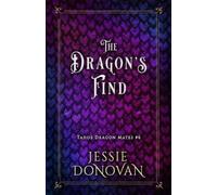 Jessie Donovan The Dragon's Find (Tascabile)