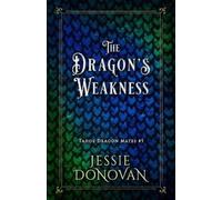 Jessie Donovan The Dragon's Weakness (Tascabile)