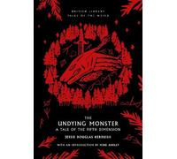 Jessie Douglas Kerruish The Undying Monster (Tascabile)