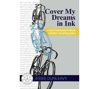 Jessie Dunleavy Cover My Dreams in Ink (2nd ed.) (Tascabile)