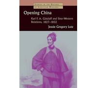 Jessie Gregory Lutz Opening China (Tascabile)