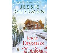 Jessie Gussman Icicle Dreams (Tascabile) Mistletoe Meadows