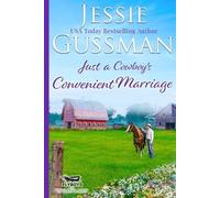Jessie Gussman Just a Cowboy's Convenient Marriage (Sweet western Ch (Tascabile)