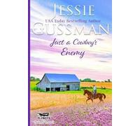Jessie Gussman Just a Cowboy's Enemy (Sweet Western Christian Romanc (Tascabile)
