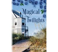 Jessie Gussman Magical Twilights Large Print Edition (Tascabile) Blueberry Beach